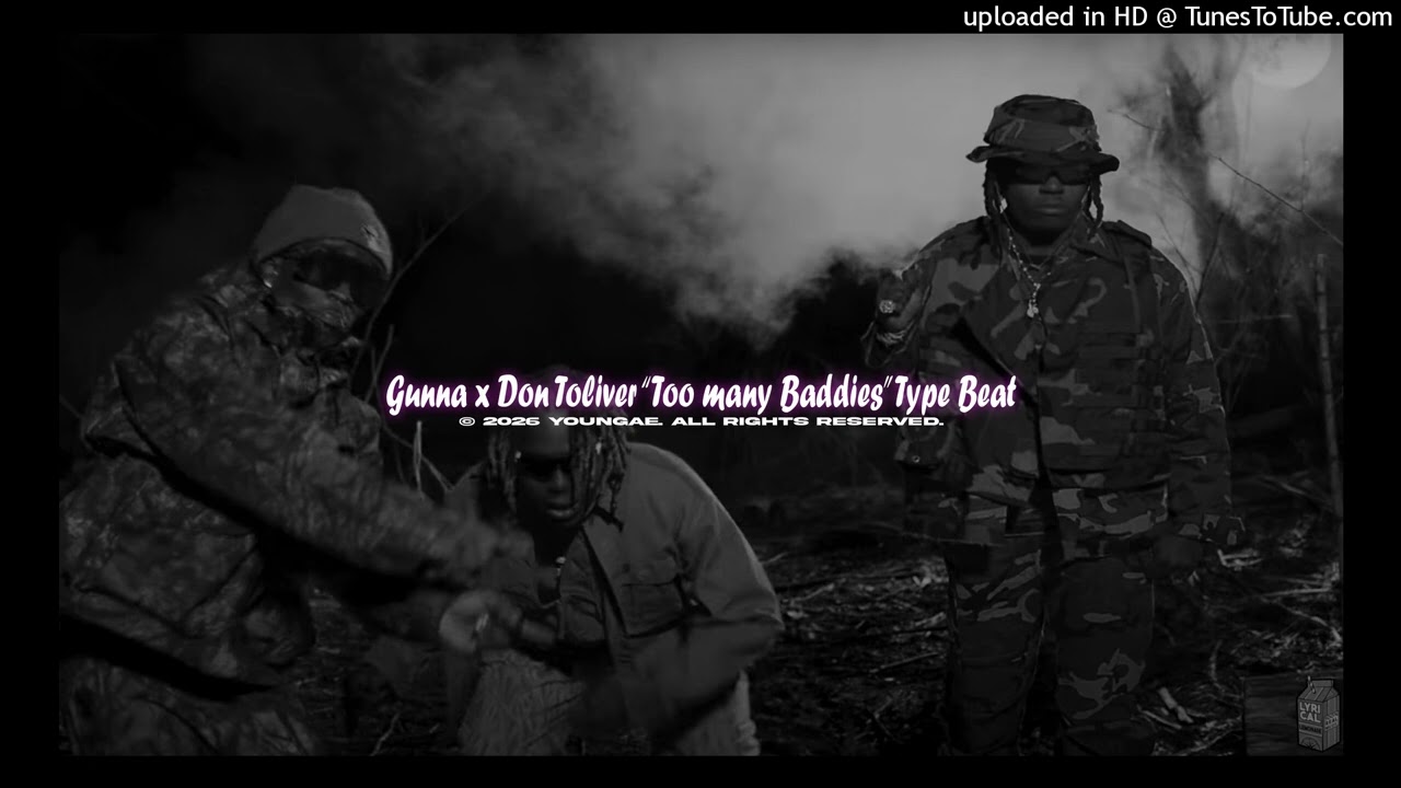 [FREE FOR PROFIT] GUNNA x DON TOLIVER - “Too Many Baddies” Type Beat ~ 2026