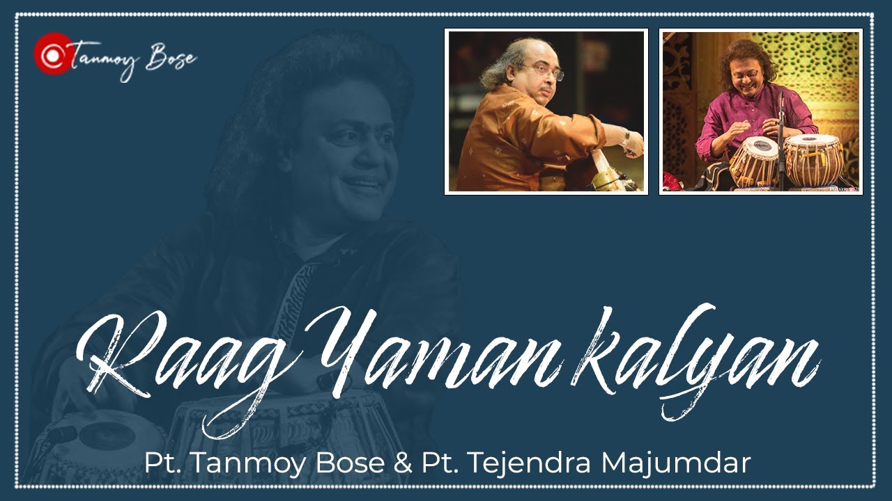 Raga Yaman Kalyan by Pt. Tanmoy Bose and Pt. Tejendra Narayan Majumdar