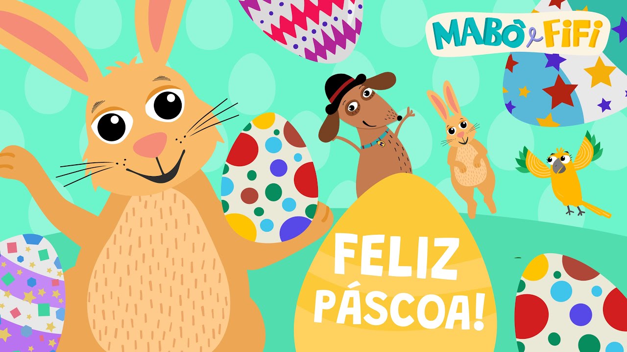 Uma feliz Páscoa com Mabô e Fifi! O COELHINHO E OS OVINHOS e outras canções para curtir em família