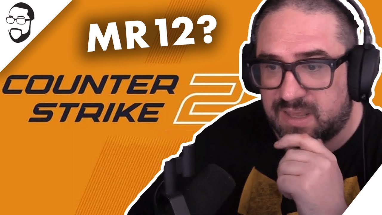 Why MR12 Can't Come Soon Enough For CS