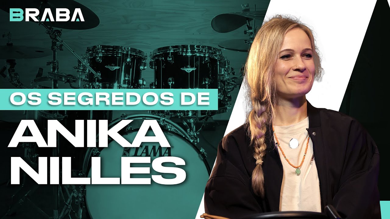 Os Segredos de: ANIKA NILLES (NOVA BATERISTA DO RUSH) | Braba Entrevista