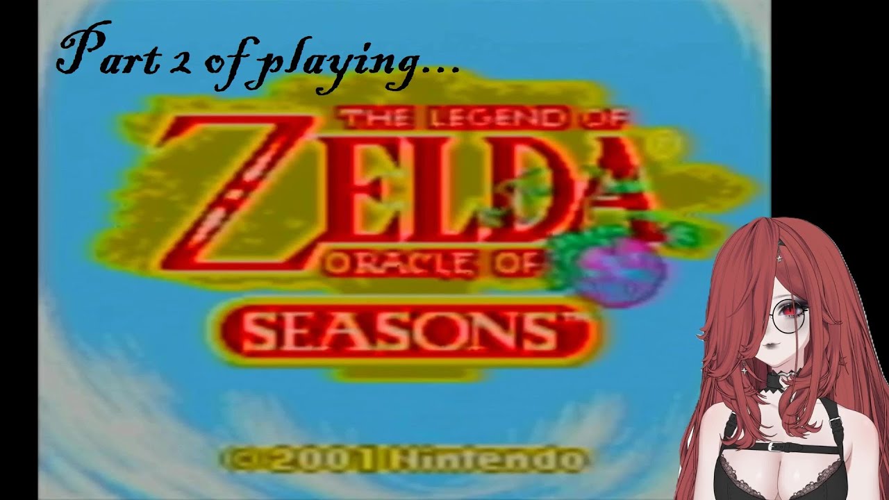 Part 2 of playing THE LEGEND OF ZELDA: ORACLE OF SEASONS (2026-01-26)