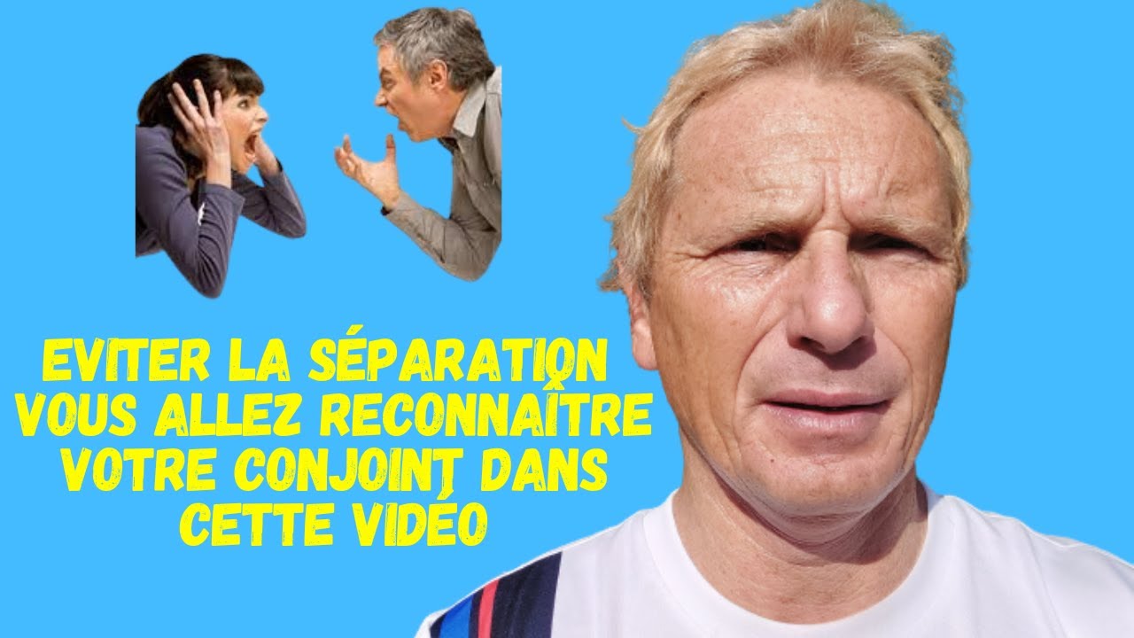 Eviter la séparation vous allez reconnaître votre conjoint dans cette vidéo