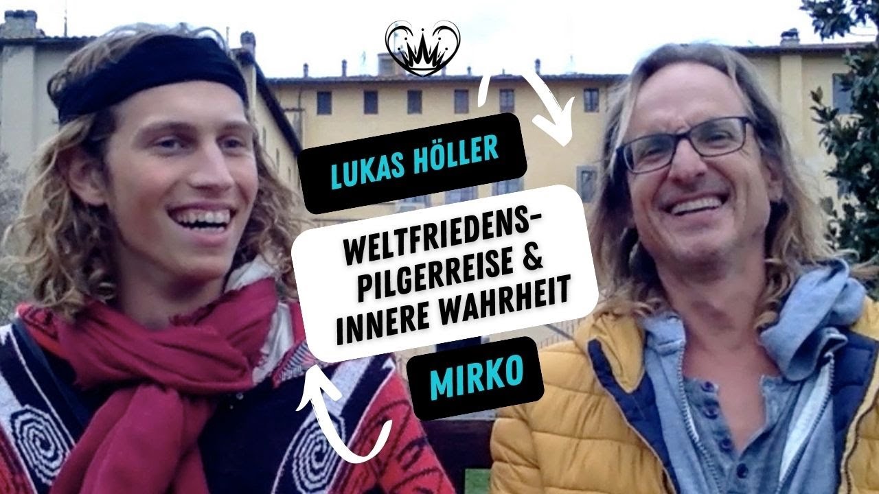 Weltfriedens-Pilgerreise & innere Wahrheit | Seelenfutter Interview mit Lukas Höller