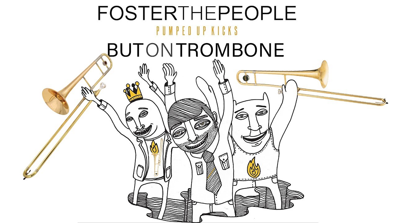 pumped up kicks but on trombone