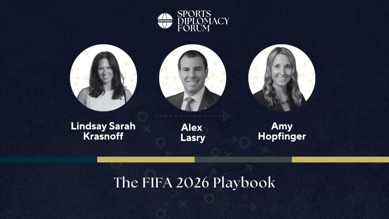 Meridian Sports Diplomacy Forum 2026 - The FIFA 2026 Playbook
