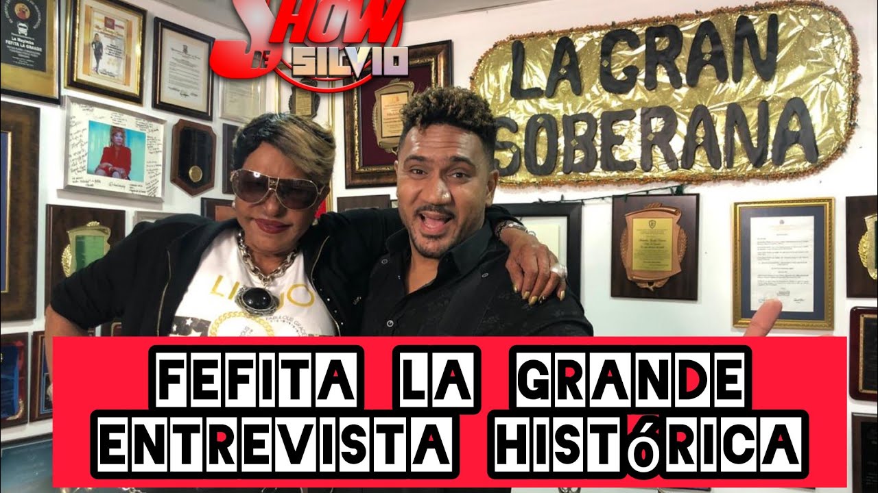 FEFITA LA GRANDE, ENTREVISTA HISTÓRICA, EL SHOW DE SILVIO.