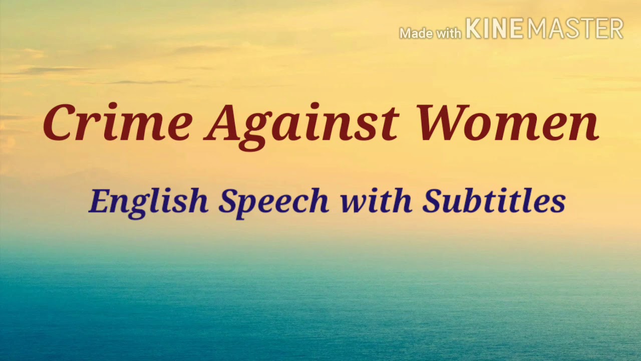 English speech on Crime Against Women with subtitlesl ll Women Inspiration