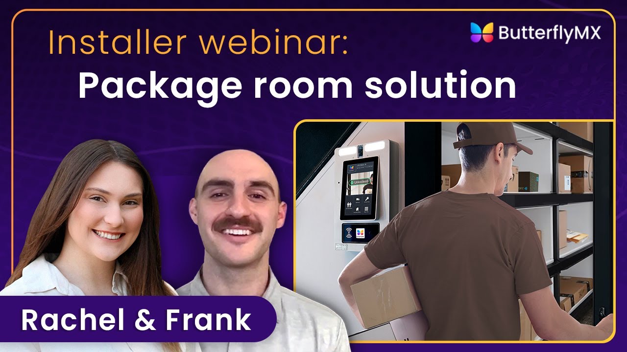 ButterflyMX - Package Room Installer Webinar