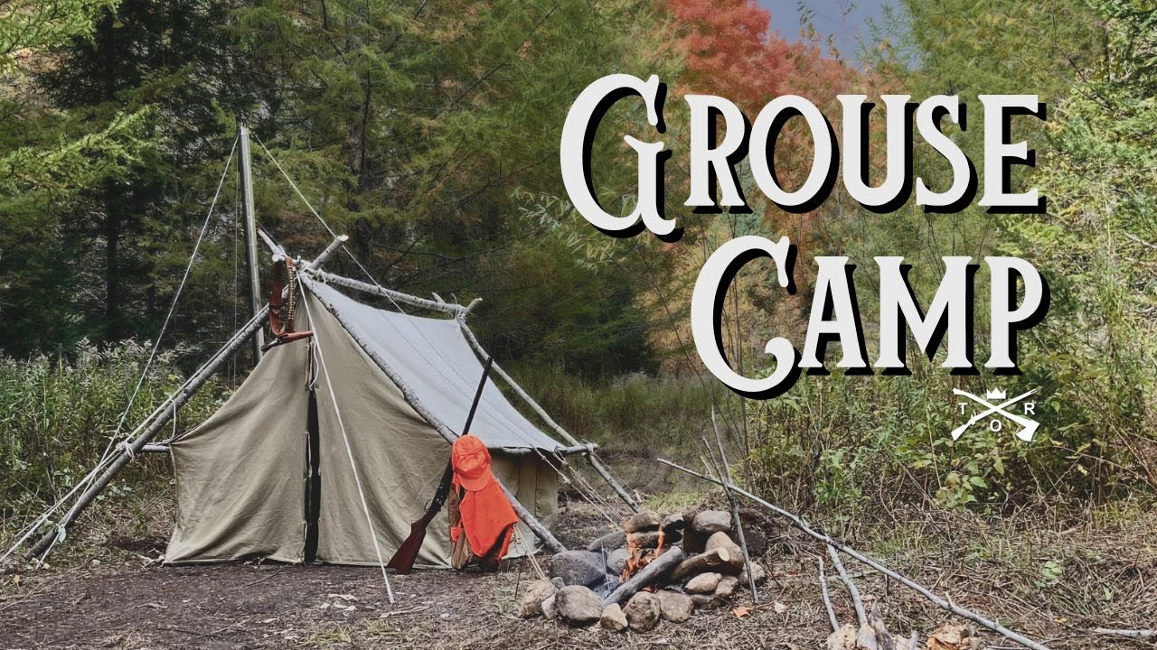 GROUSE HUNTING IN STYLE | CANVAS TENT CAMPING & CAMPFIRE COOKING