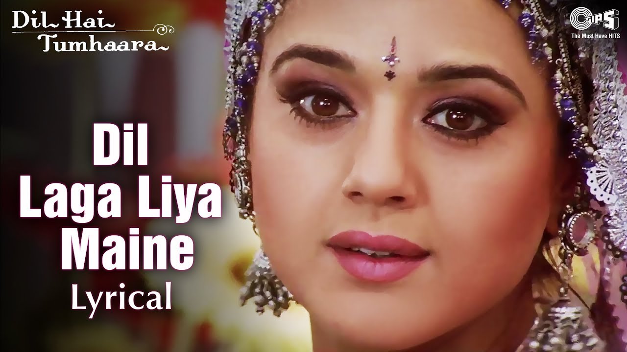 Dil Laga Liya Maine Tumse Pyaar Karke - Lyrical | Dil Hai Tumhaara | Preity & Arjun Rampal | Sad Hit
