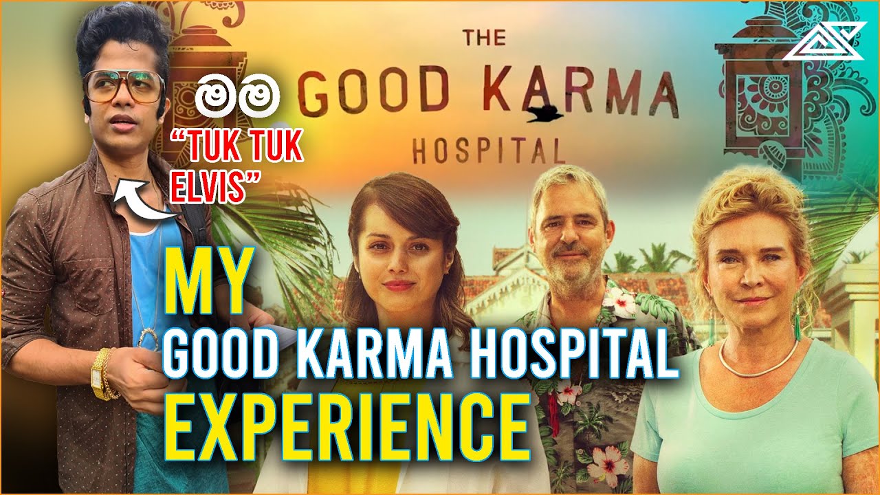 My Good Karma Hospital Experience!