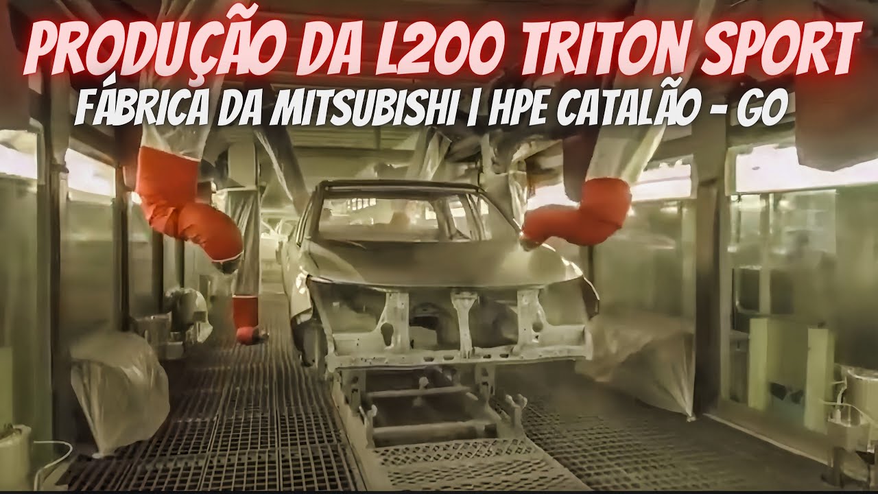 LINHA DE MONTAGEM DA L200 TRITON SPORT | FÁBRICA DA MITSUBISHI MOTORS | HPE CATALÃO - GO