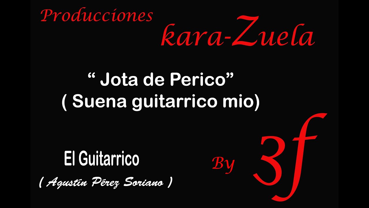 Karaoke Jota de Perico  (El Guitarrico)