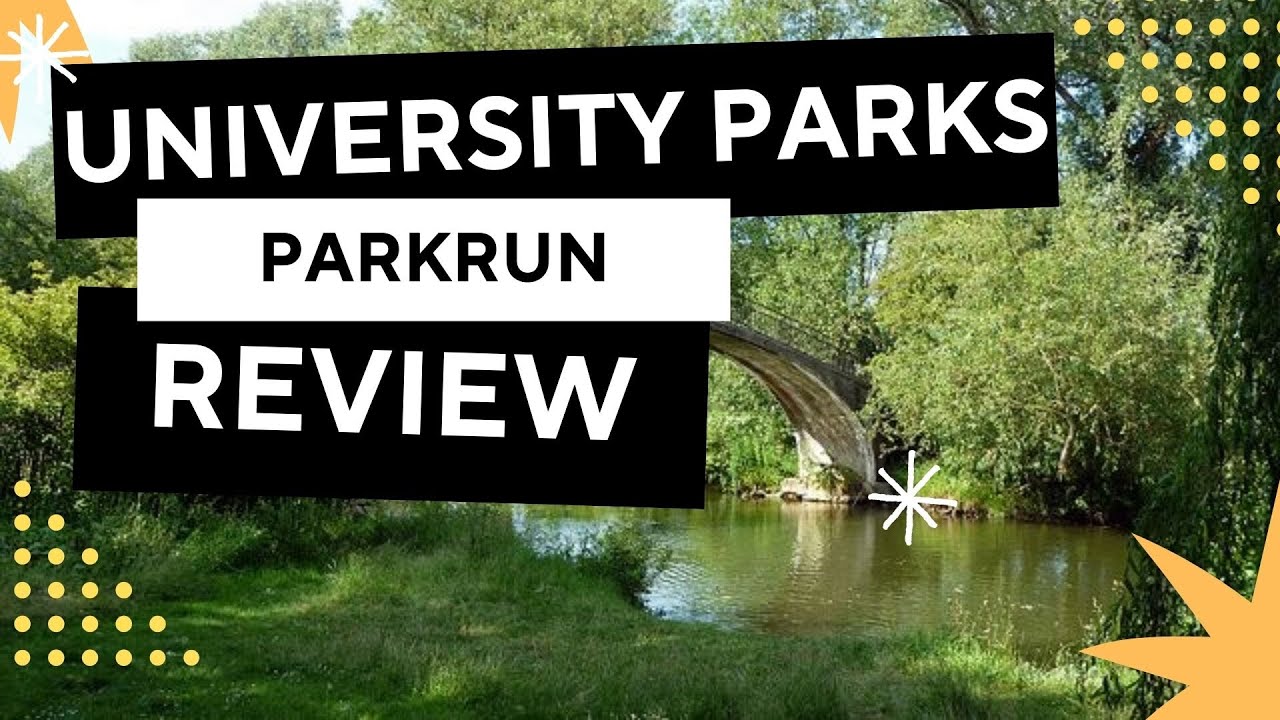 PARKRUN REVIEW: University Parks Parkrun - Event #133