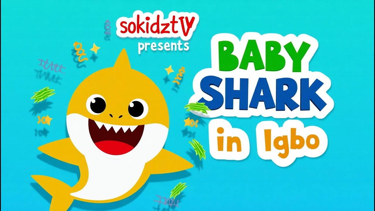 BABY SHARK IGBO