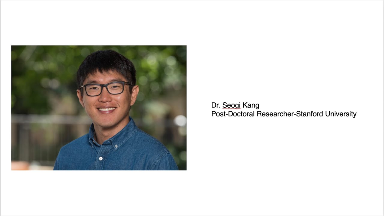 VKC May 2022 - Dr. Seogi Kang (Stanford University)