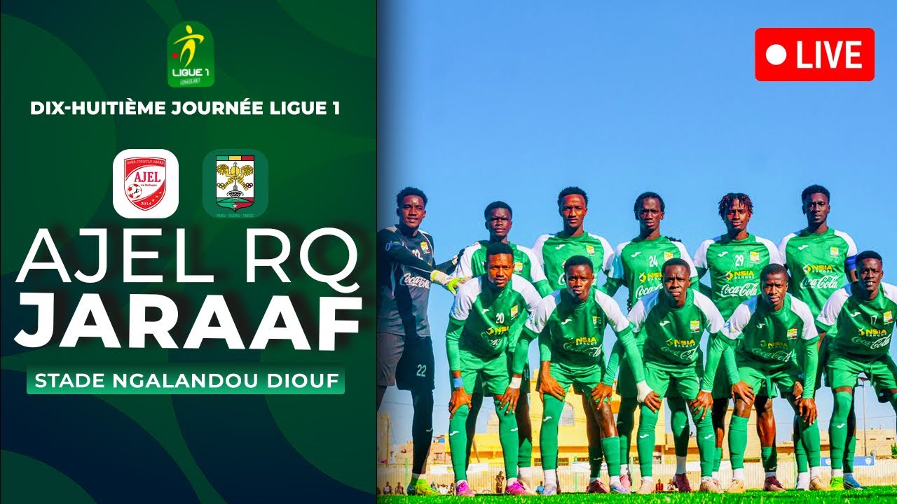 Ligue 1 : Ajel Rufisque Vs Jaraaf ( 18e journ&eacute;e - stade Ngalandou Diouf )