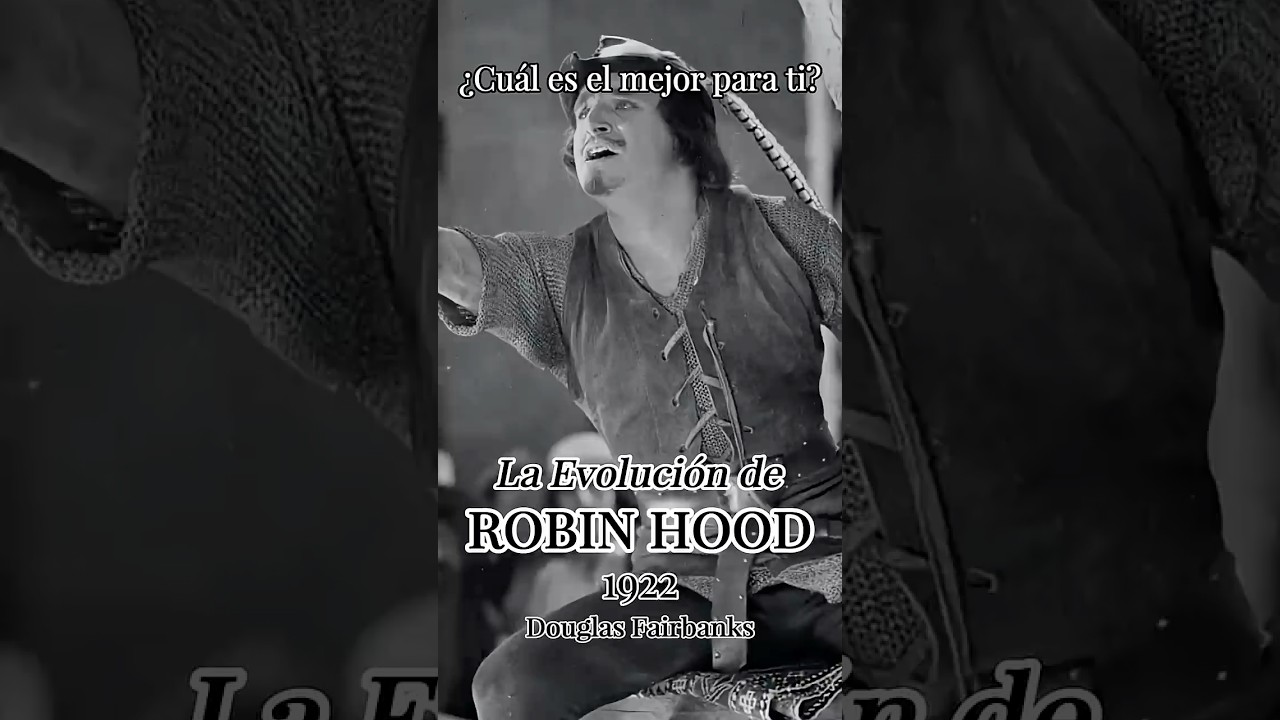 La evolución de Robin Hood 1922-2018 