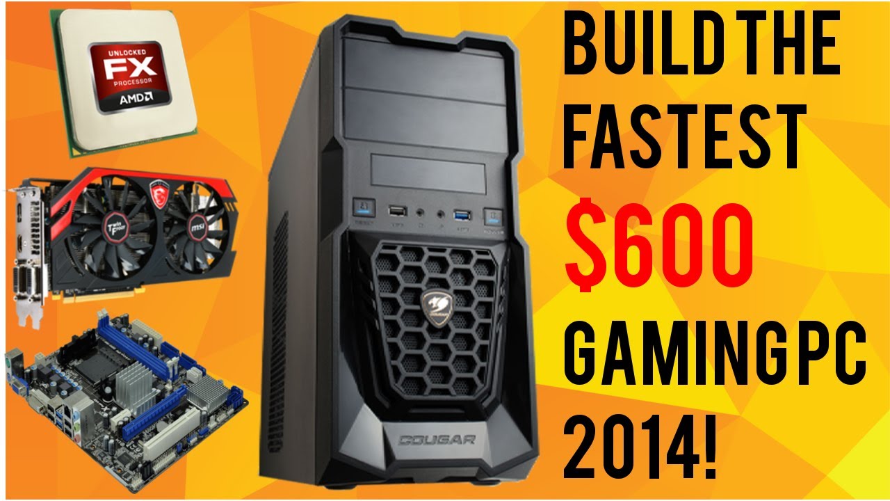BUILD THE FASTEST $600 GAMING PC JULY 2014!(R9 280, FX 6300) CONSOLE KILLER!