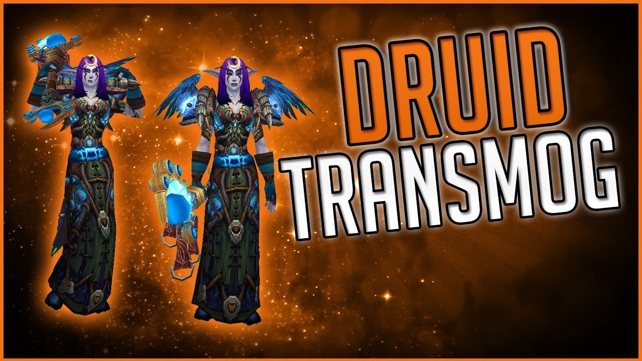 Top 10 Druid Transmog Sets - With location guide (World of Warcraft)