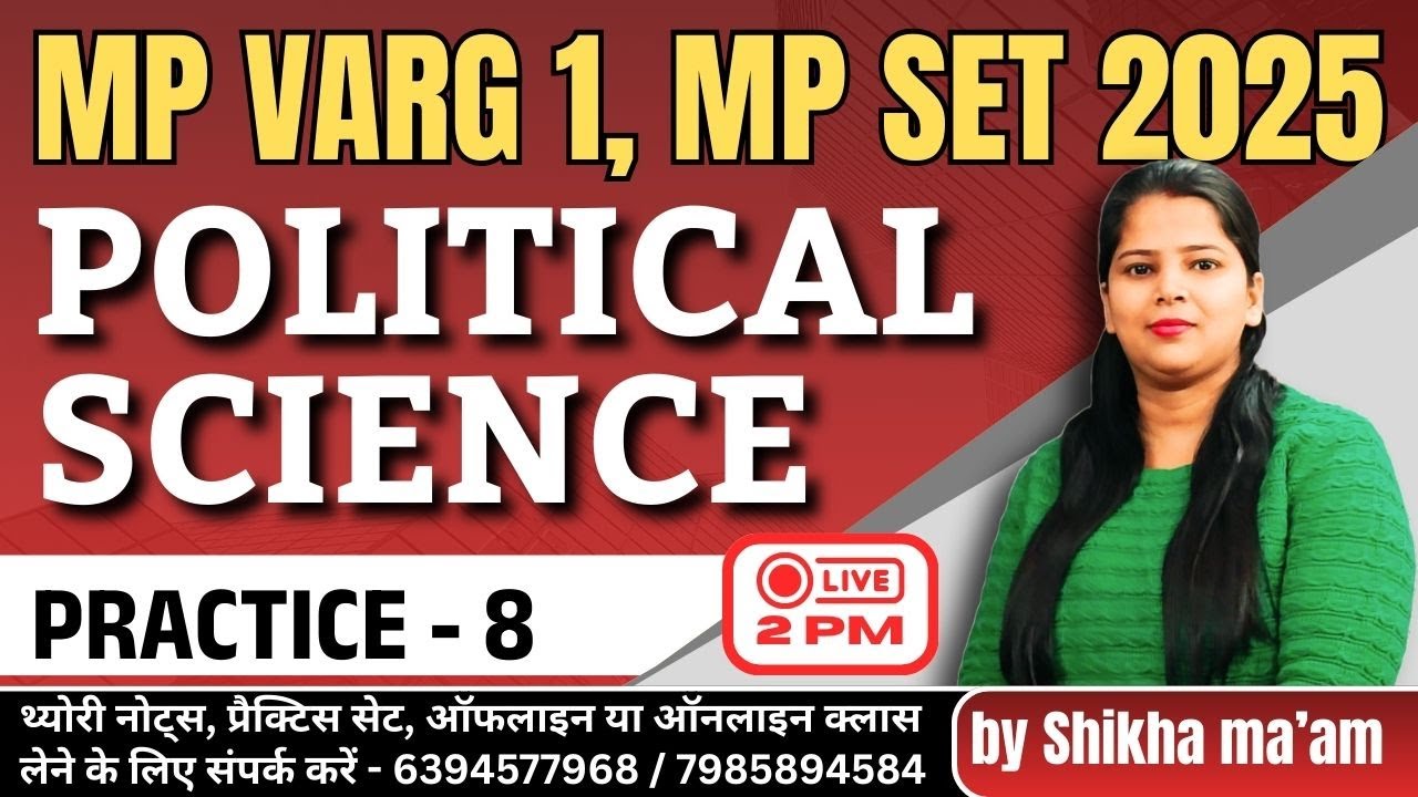 Political Science | Practice 8 | MP Varg 1 / MPSET | @ShikhaMamGS