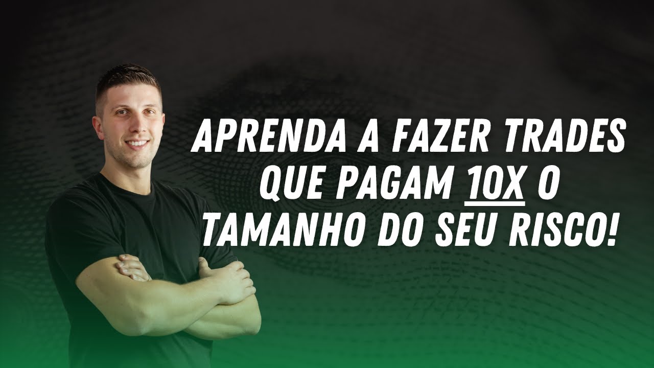 [LIVE] Aprenda a fazer trades que pagam 10X o tamanho do seu risco!