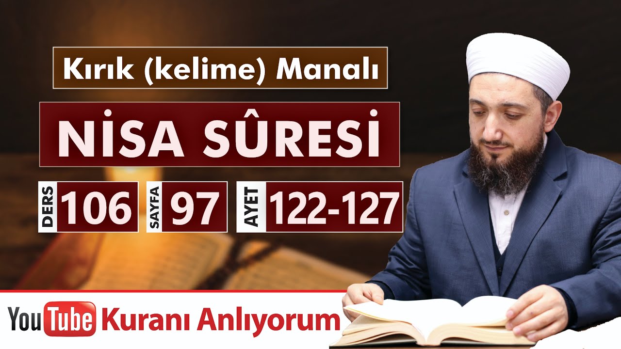 (106) Kırık Manalı NİSA SÛRESİ 122-127 | Kuranı Anlıyorum