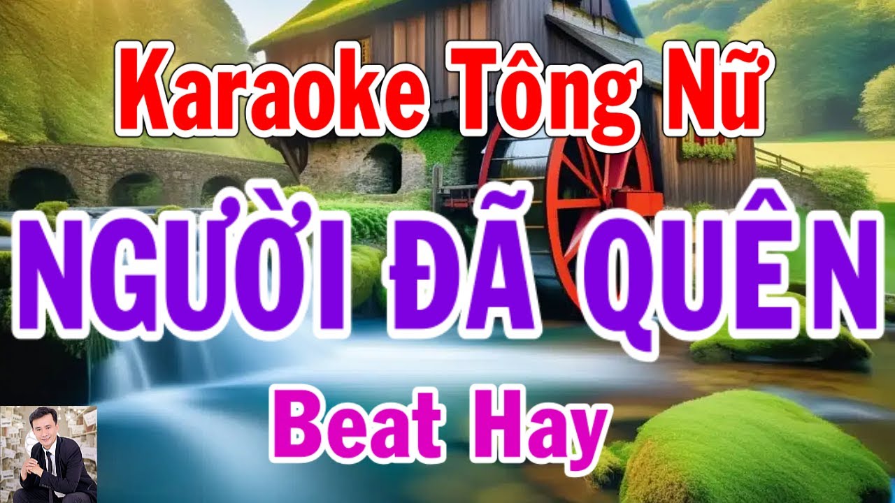 Karaoke Người Đã Quên Tông Nữ Thành Lý Organ