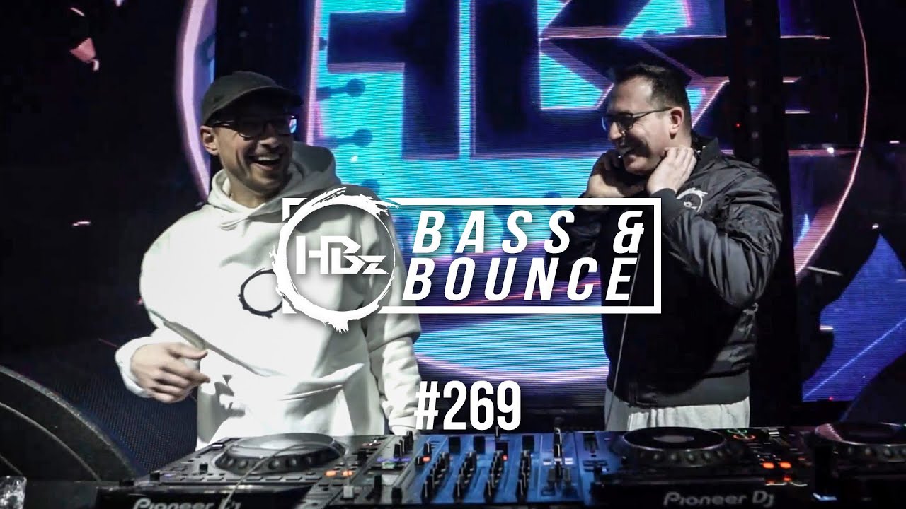 HBz - Bass & Bounce Mix #269 - Club Sounds