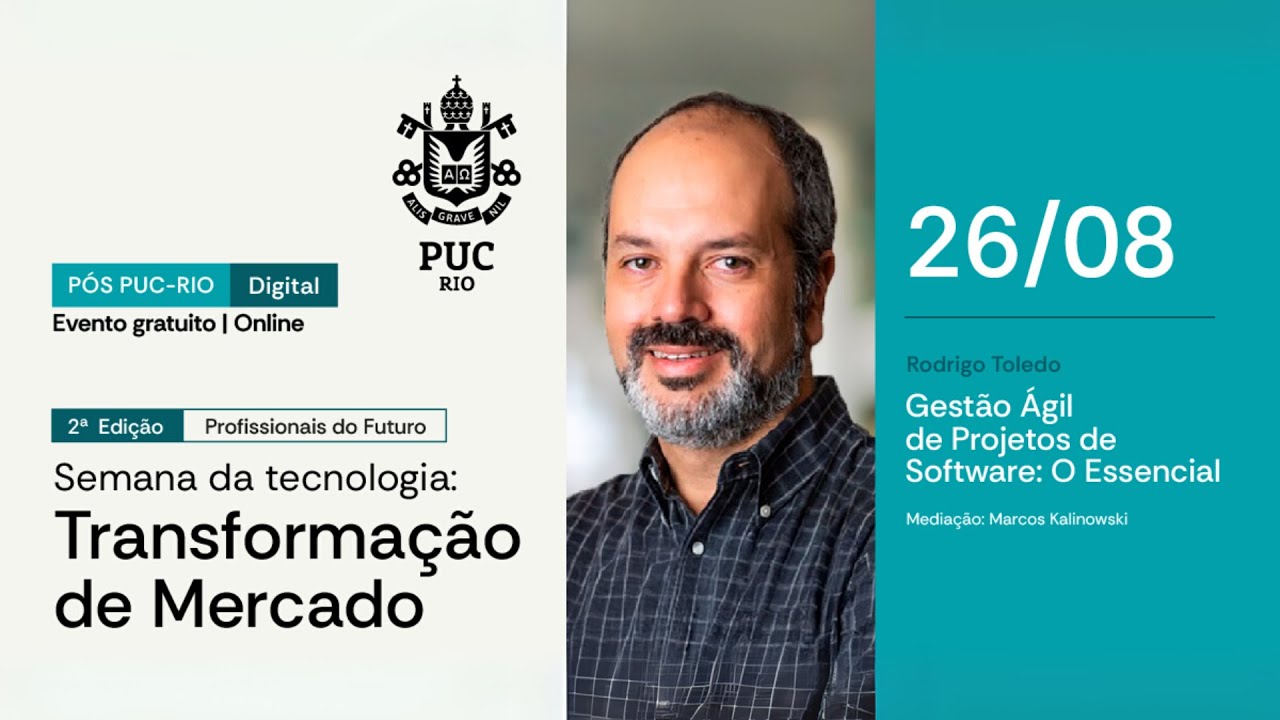 2ª Semana da Transformação de Mercado | Gestão Ágil de Projetos de Software: O Essencial