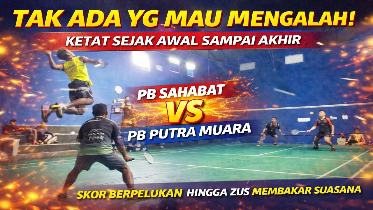 Tak Ada yg Mau Mengalah, Ketat Sejak Awal Sampai Akhir, Skor Berpelukan Hingga Zus Membakar Suasana