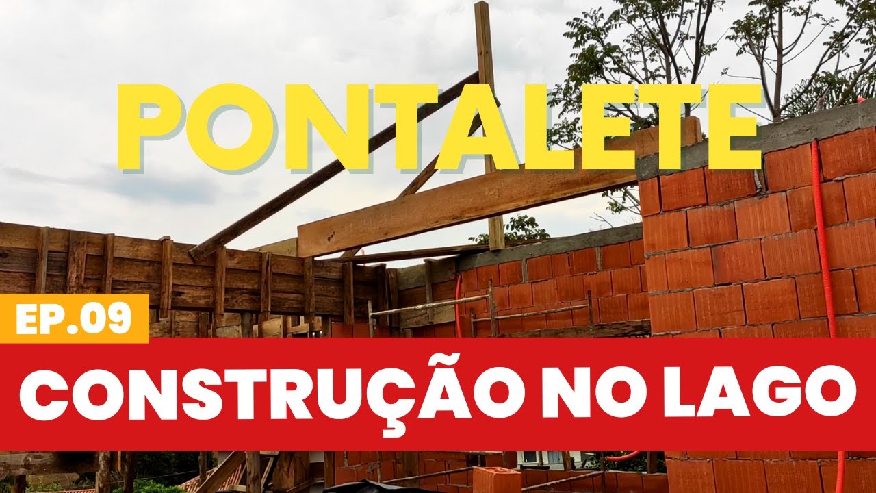Ep 09 - Concretamos o balanço - Hora de iniciar o telhado | Casa com Vista para o Lago