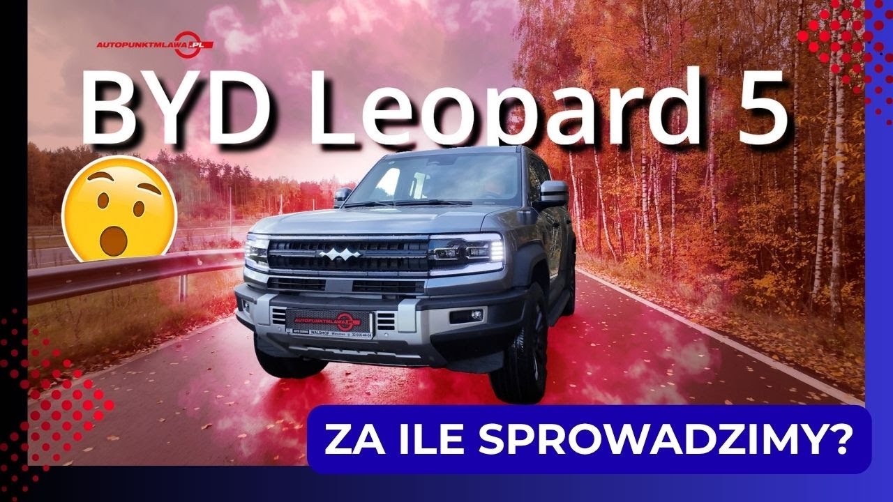 Chiński SUV, który zawstydził Europę?! Oto BYD Leopard 5! 🔥