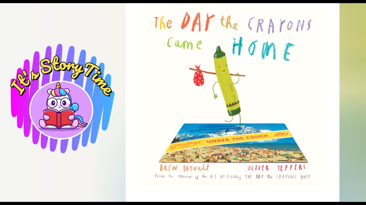 The Day the Crayons Came Home | By Drew Daywalt | Read Aloud | It's StoryTime