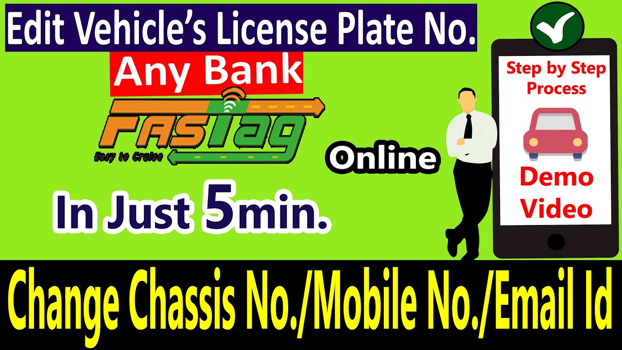 How to update Fastag- Chassis Number, Number Plate, Mobile No, Email Id Online Easily [ANY BANK]