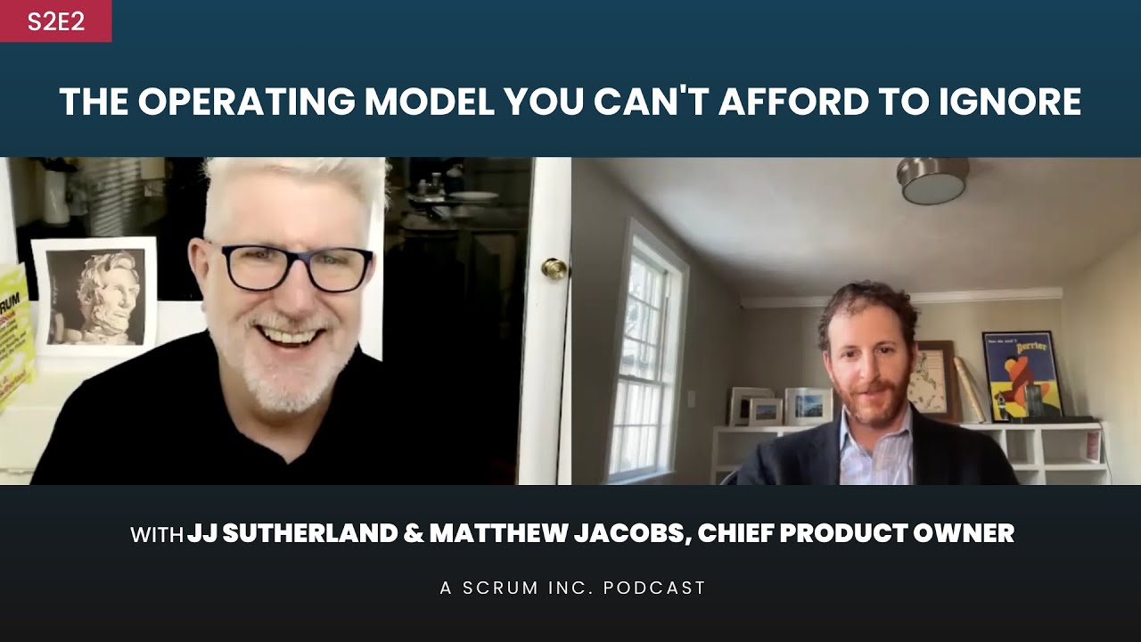 The Operating Model You Can’t Afford to Ignore with Matt Jacobs, Chief Product Owner | The Agile CEO