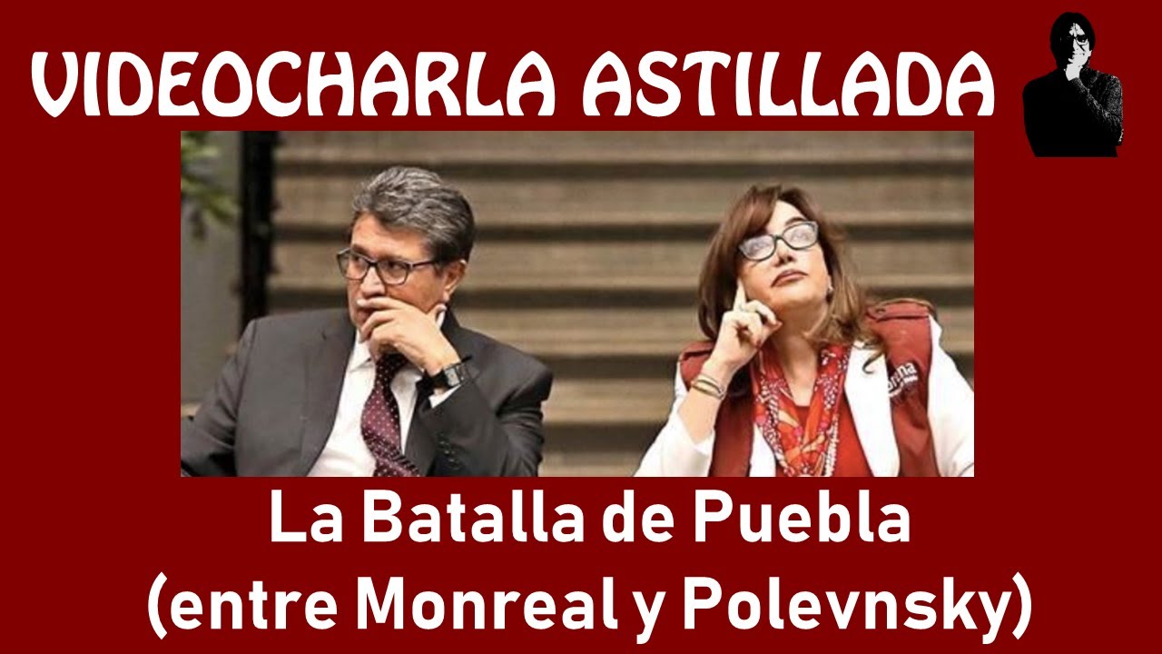 La Batalla de Puebla (entre Monreal y Polevnsky)