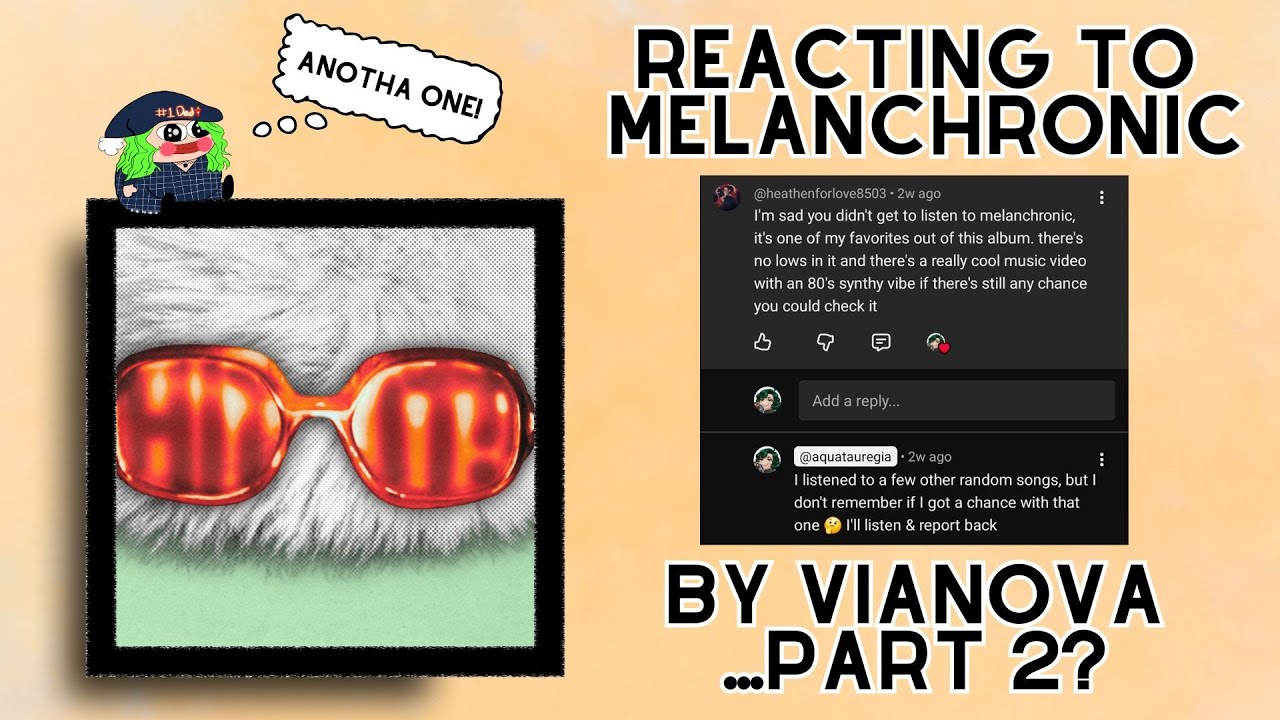 HIT IT! Pt 2 Electric Boogaloo | Reacting to Melanchronic by vianova