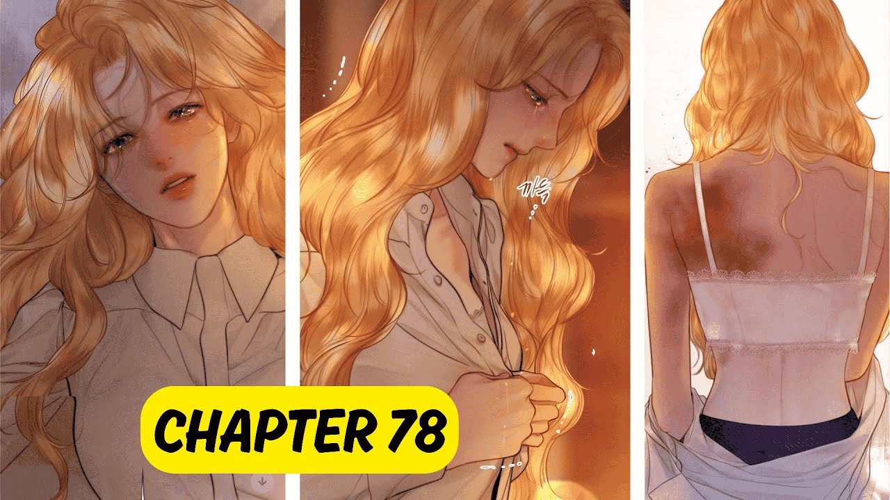 CHAPTER 78 :Cry, Even Better If You Beg :  Manhwa Recap