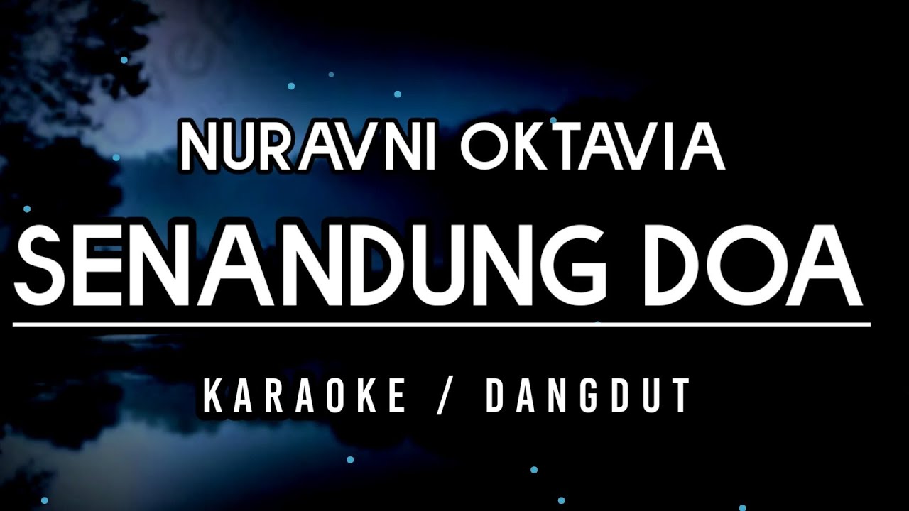 Senandung Doa - Nuravni Oktavia ( Hd Karaoke )