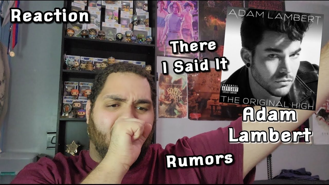 Adam Lambert - There I Said It and Rumors |REACTION| First Listen