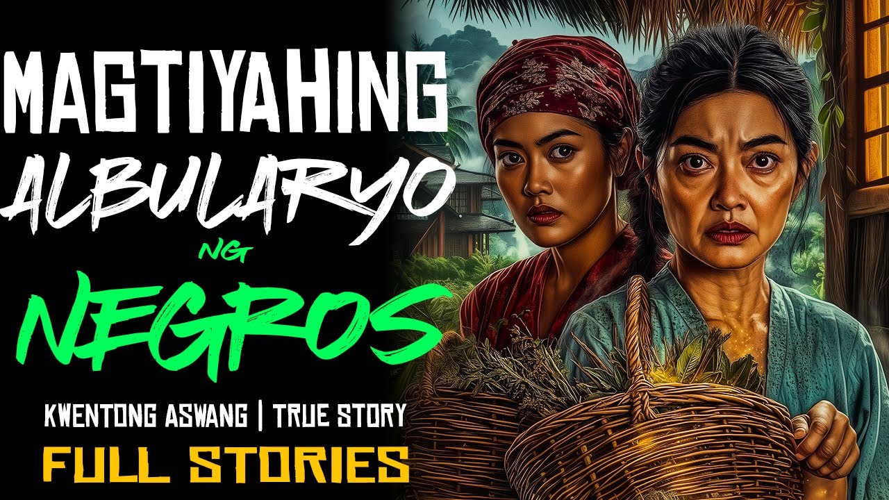 MAGTIYAHIN NA ALBULARYO NG NEGROS | Kwentong Aswang | True Story