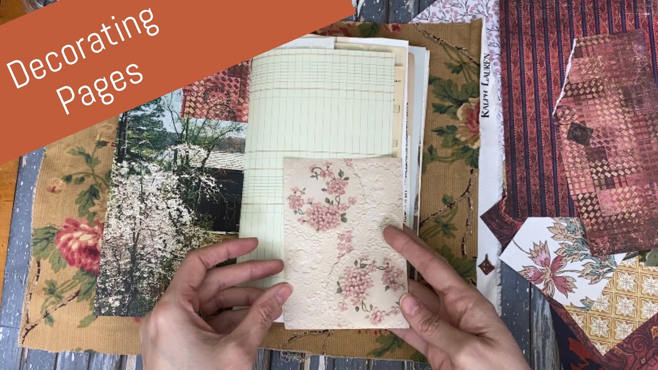 Part4: Decorating Adding Scrap Paper to Signature Journal Pages PURSE Journal
