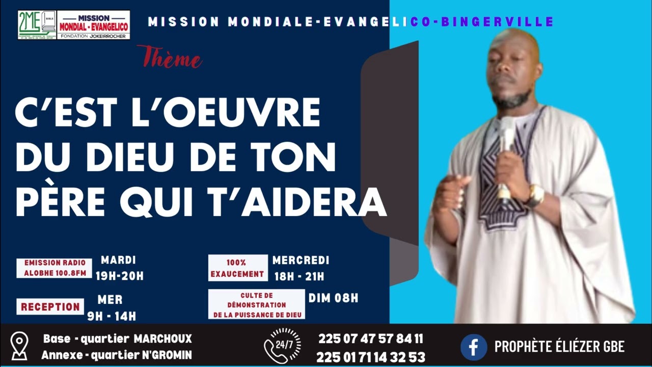 C'est l'oeuvre du Dieu de ton père qui t'aidera / Prophète Constant GBE/ Evangelico Bingerville