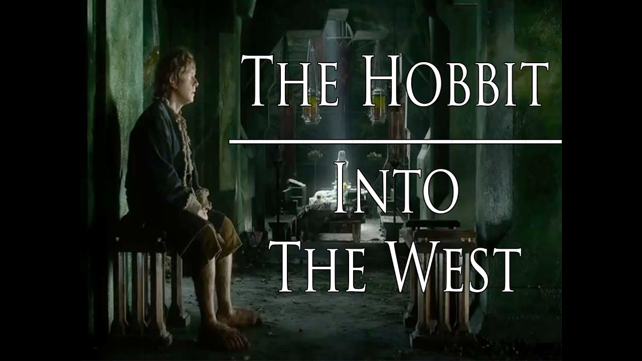 The Hobbit | Into the West