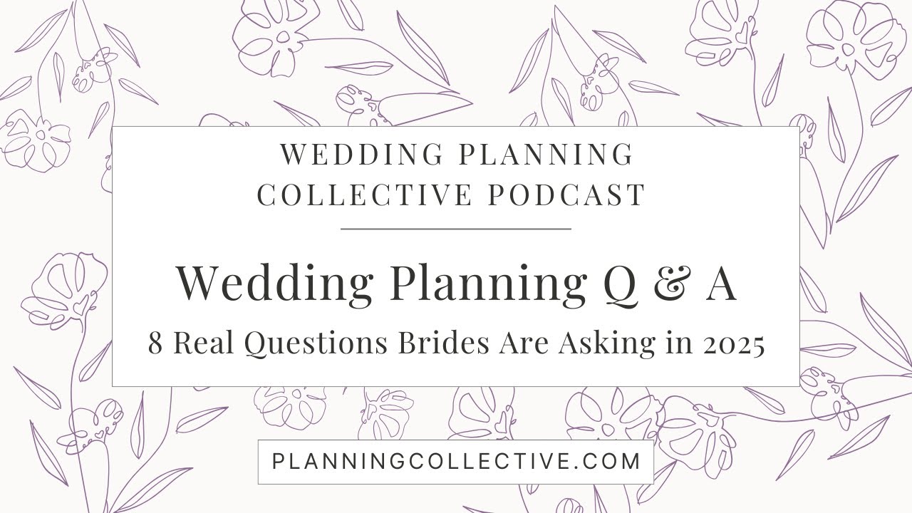 Wedding Planning Q&A: 8 Real Questions Brides Are Asking in 2025