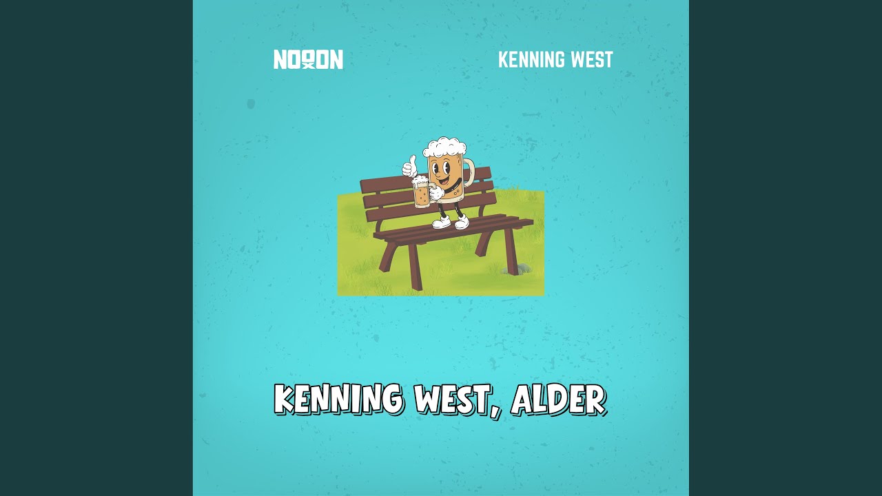 Kenning West, Alder (Remix)