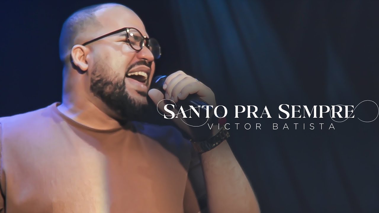 Victor Batista - Santo Pra Sempre (COVER)