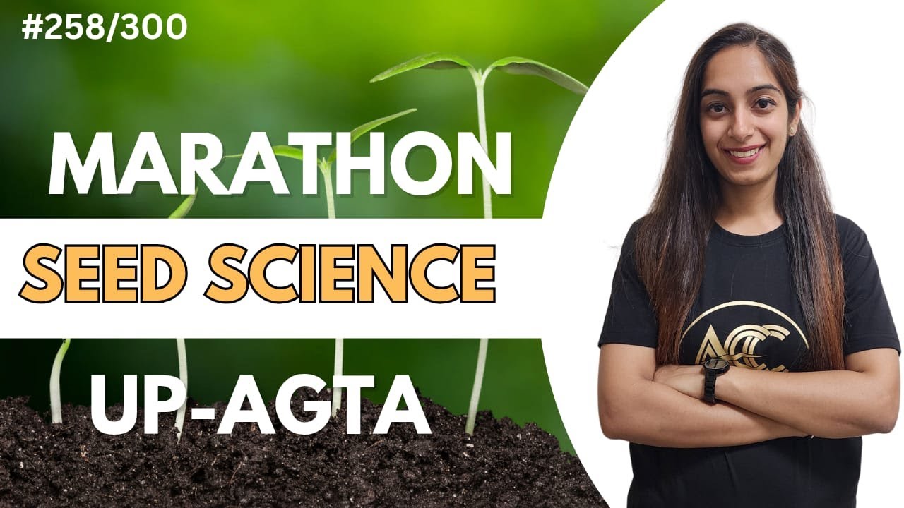🎯 UP-AGTA 2025 Marathon Class | Seed Science Full Coverage | Naman Ma’am